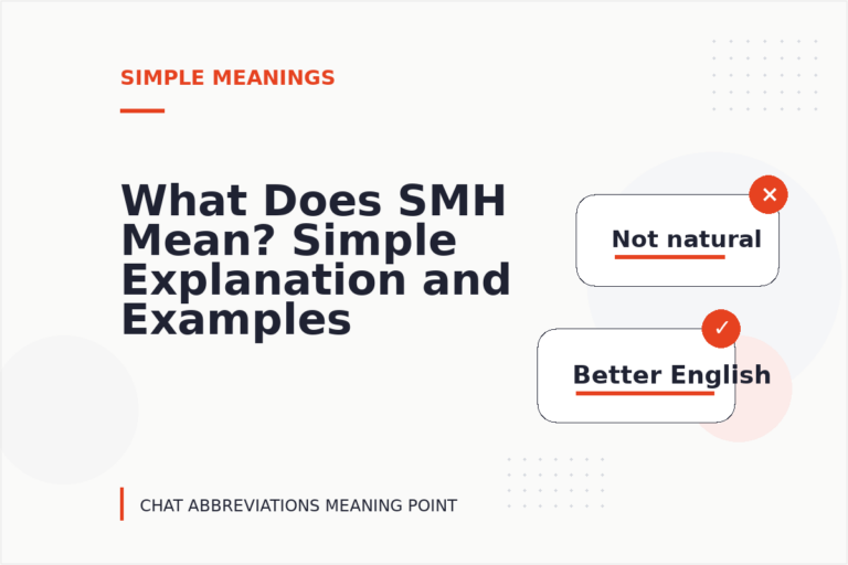 What Does SMH Mean? Simple Explanation and Examples What Does SMH Mean? Simple Explanation and Examples