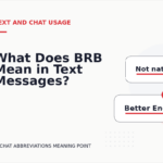 What Does BRB Mean in Text Messages?