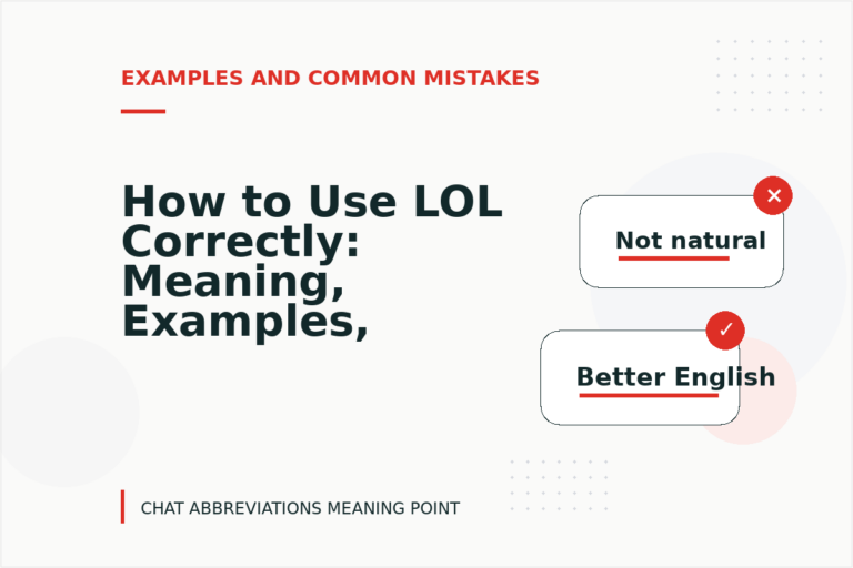 How to Use LOL Correctly: Meaning, Examples, and Mistakes How to Use LOL Correctly: Meaning, Examples, and Mistakes