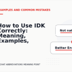 How to Use IDK Correctly: Meaning, Examples, and Mistakes