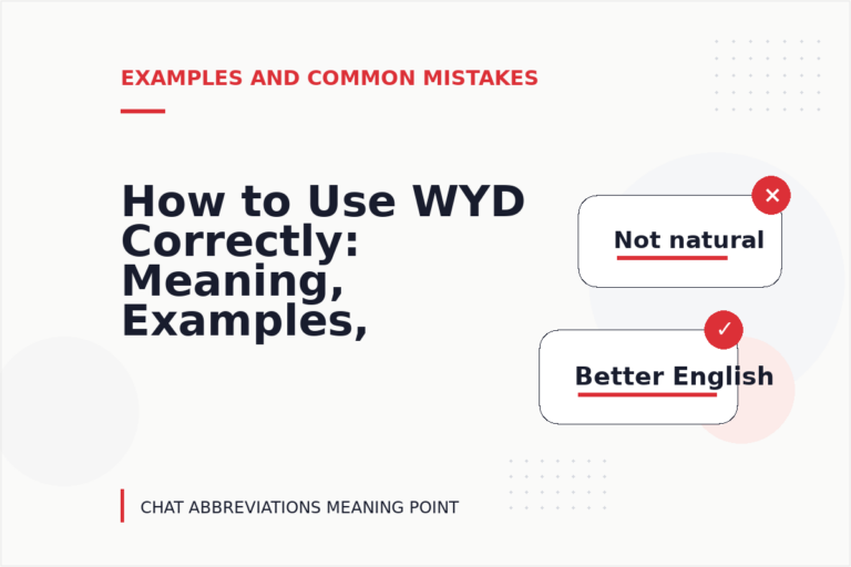 How to Use WYD Correctly: Meaning, Examples, and Mistakes How to Use WYD Correctly: Meaning, Examples, and Mistakes