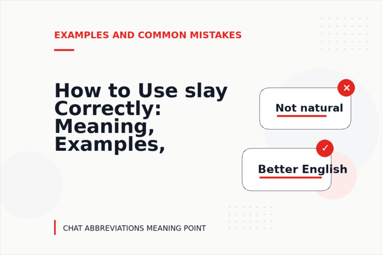 How to Use slay Correctly: Meaning, Examples, and Mistakes How to Use slay Correctly: Meaning, Examples, and Mistakes