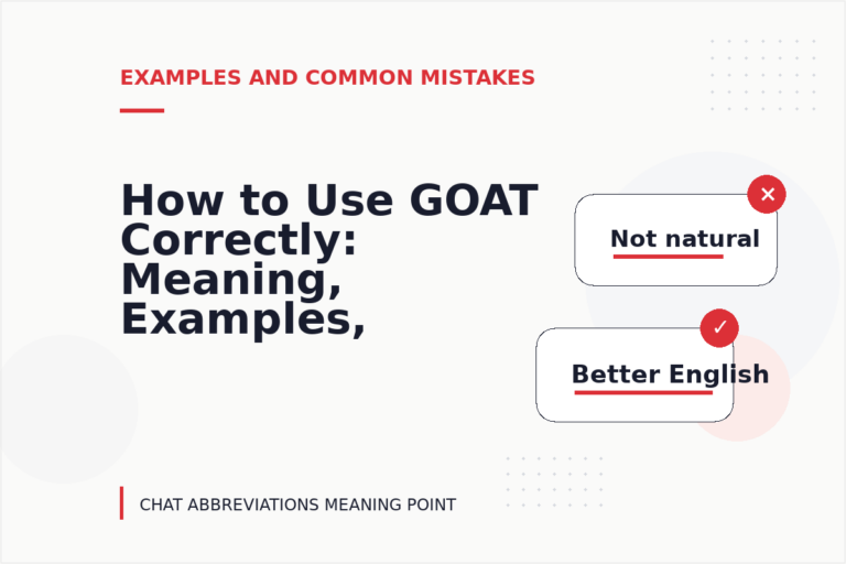 How to Use GOAT Correctly: Meaning, Examples, and Mistakes How to Use GOAT Correctly: Meaning, Examples, and Mistakes
